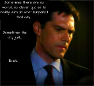 Aaron Hotchner-Sometimes the Day Just Ends... by GamerGirl929
