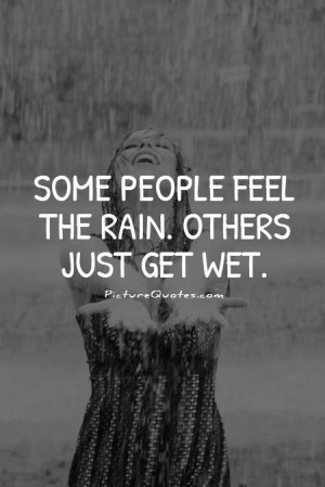Some People Feel The Rain Others Just Get Wet Facebook Covers Picture