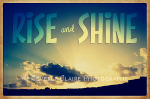 Rise and Shine Sayings