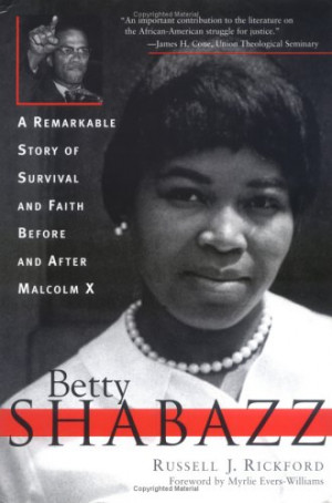 Betty Shabazz: A Remarkable Story of Survival and Faith Before and ...