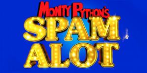 Spamalot – Theatre Review