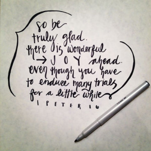 Peter 1:6...such great perspective. We have a hope of an eternal ...