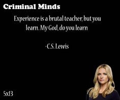 Criminal Minds Quotes About Life. QuotesGram