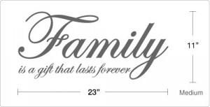 ... about Family is a gift that lasts forever - Vinyl Wall Quote Decals