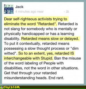 Jack Is Taking Back The Word Retarded
