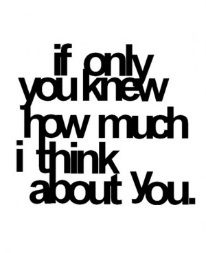 If You Only Knew How I Felt Quotes