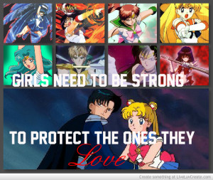 Girls Need To Be Strong To Protect Sailor Moon Quote