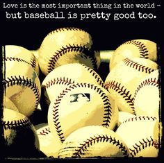 ... Baseball 3, Plays Ball, Baseball Quotes Love, Baseball Love Quotes
