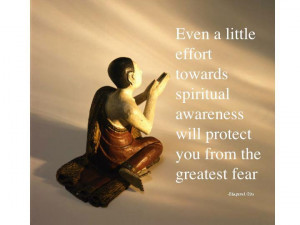 Even a little effort towards spiritual awareness will protect you from ...