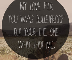 Related Pictures bulletproof but you re the one who shot me pierce the ...