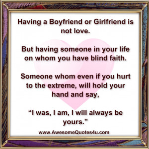 Having a Boyfriend or Girlfriend is not love.