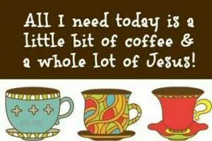 Little coffee Lot of Jesus