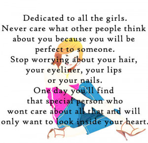 the girls. Never care what other people think about you because you ...
