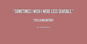 quote Stella McCartney sometimes i wish i were less sensible 202103 1