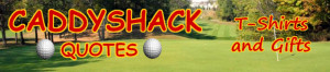 Famous Caddyshack Quotes - Funny 80's Movie Sayings