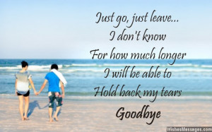 Quotes About Saying Goodbye To A Boyfriend Heartbreaking goodbye ...