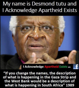 QUOTE: Desmond Tutu on Israeli Apartheid. #Apartheid #BDS # ...