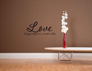 Love-always-and-forever-no-matter-what-Vinyl-wall-decals-quotes ...
