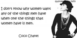 ... women want any of the things men have when one the things that women