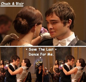 Save-The-Last-Dance-For-Me-blair-and-chuck-538304_520_500.jpg