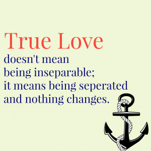 ... quote 3 love doesn t change just because you re miles away true love