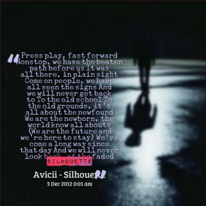 Quotes Picture: press play, fast forward nonstop, we have the beaten ...