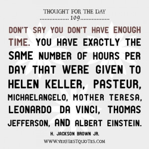 Time quotes thought of the day dont say you dont have enough time.