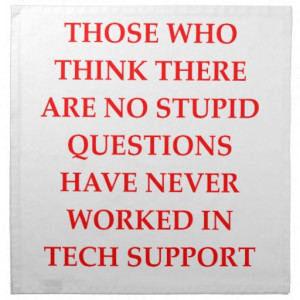 tech technical support technology stupid question information engineer ...