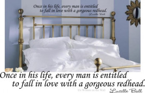 love Lucy quote Once in his life every man is entitled to fall in love ...