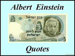 Topic: Famous Quotes By Albert Einstein (Read 20292 times)