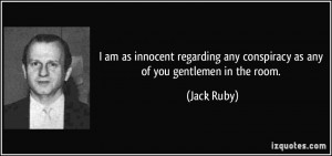 More Jack Ruby Quotes