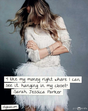 Sarah Jessica Parker Carrie Bradshaw Quote -#poachit