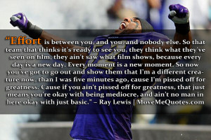 Ray Lewis Effort Quote Ray lewis picture #quote