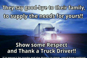 Go Back > Gallery For > Truck Driver Quotes And Sayings