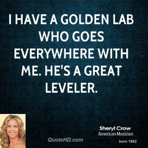 sheryl-crow-sheryl-crow-i-have-a-golden-lab-who-goes-everywhere-with ...