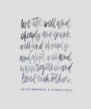 ernest hemingway quote from a moveable feast prints available oh my ...
