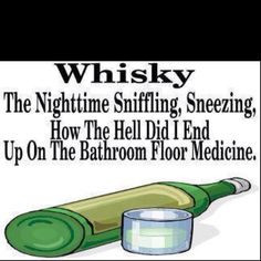 Whiskey--Cure All More