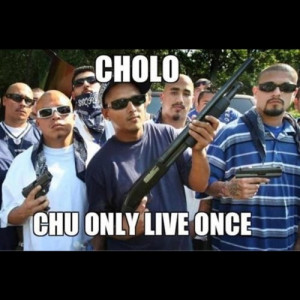 Funny Cholo Pics