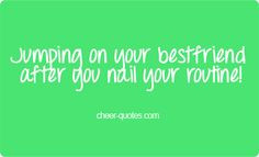 Cheerleading Quotes For Best Friends Cheerleading quotes