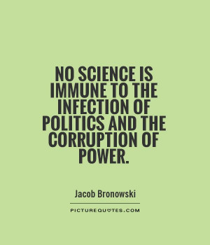 Politics Quotes Government Quotes Jacob Bronowski Quotes