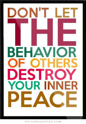 Dalai Lama Quotes Behavior Quotes Peace Quotes Inner Peace Quotes