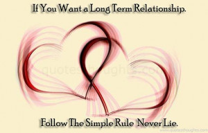 Relationship Quotes-Thoughts-Long Term Relationship-Never Lie