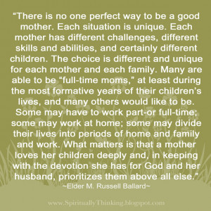 because of the importance of the role of motherhood our