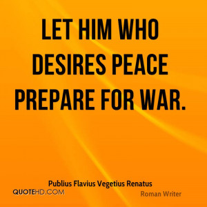 Publius Flavius Vegetius Renatus War Quotes
