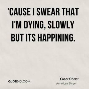 Love Quotes About Slowly Dying