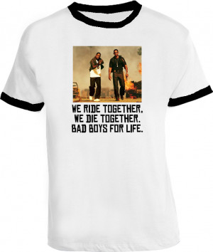 Movie Quotes T Shirts ~ Bad Boys Movie Quote T Shirt
