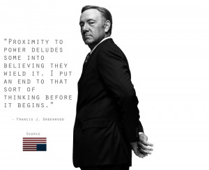 HOUSE OF CARDS Power Quote