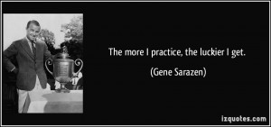 More Gene Sarazen Quotes