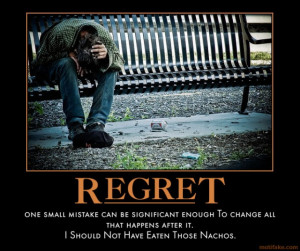Regret Motivational Poster