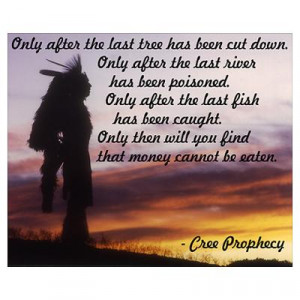 CafePress > Wall Art > Posters > Native Prophecy - Environment Poster